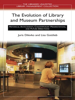 cover image of The Evolution of Library and Museum Partnerships